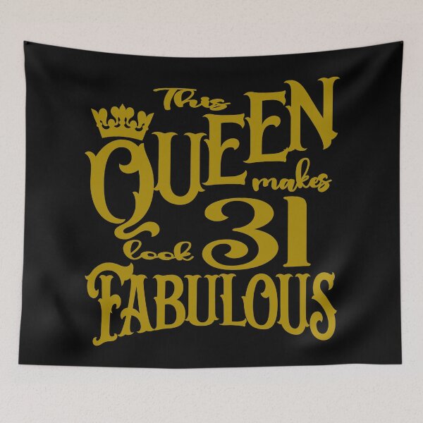 Item preview, This Queen makes 31 look fabulous designed and sold by giftfromheart.