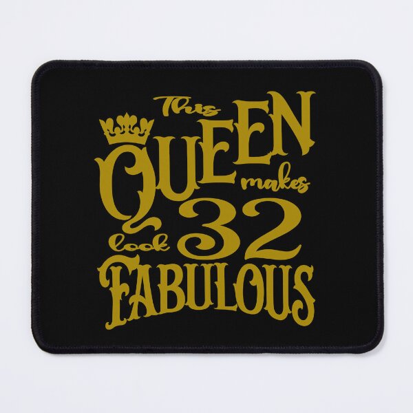 Item preview, This Queen makes 32 look fabulous designed and sold by giftfromheart.