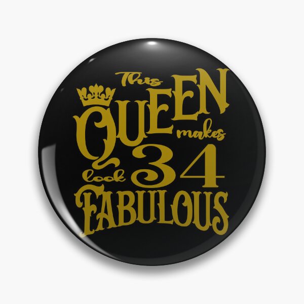 Item preview, This Queen makes 34 look fabulous designed and sold by giftfromheart.