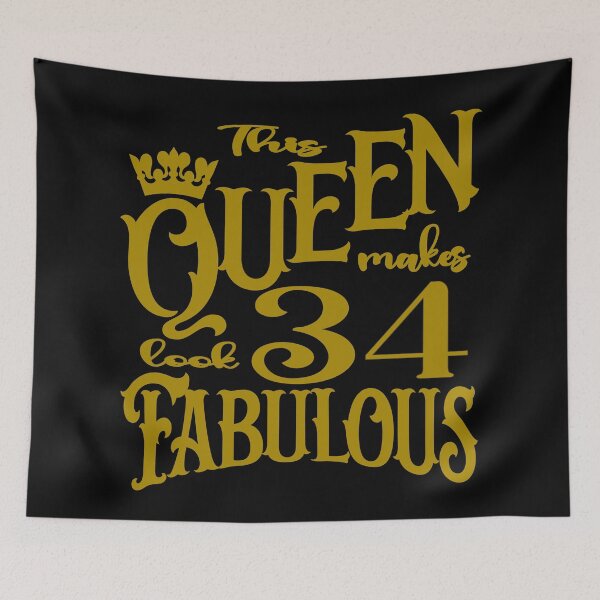Item preview, This Queen makes 34 look fabulous designed and sold by giftfromheart.
