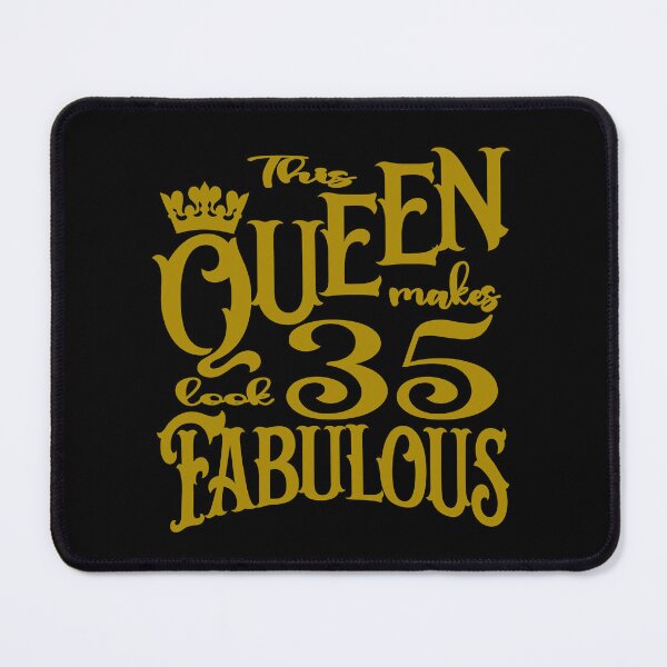Item preview, This Queen makes 35 look fabulous designed and sold by giftfromheart.