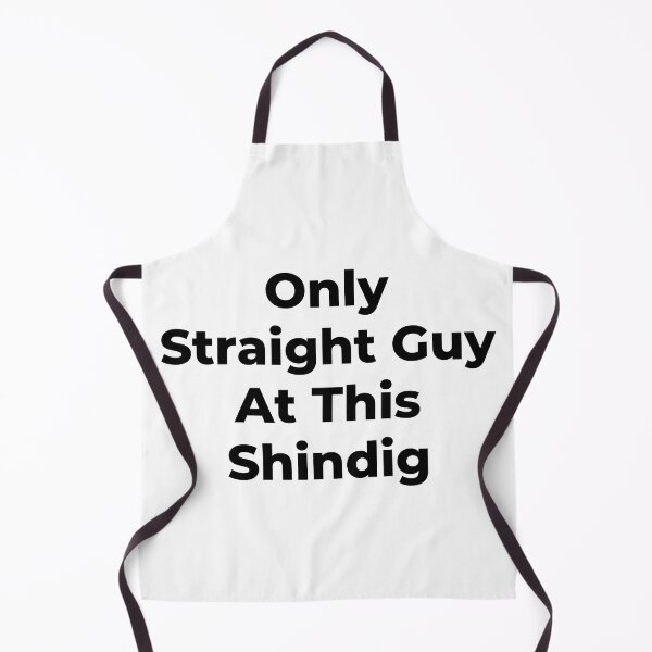 Item preview, Only Straight Guy At This Shindig - White Text designed and sold by TheKnightWriter.