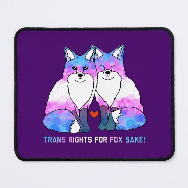 Item preview, Trans Rights For Fox Sake 2023 designed and sold by Art by Veya.