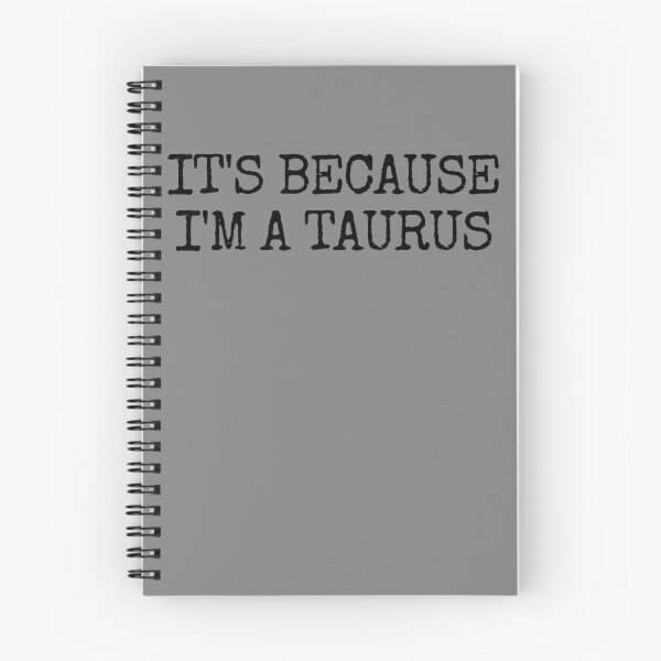 Item preview, It's Because I'm A Taurus Astrology Zodiac Sign I'm A Taurus Gear designed and sold by DynamicDesign.