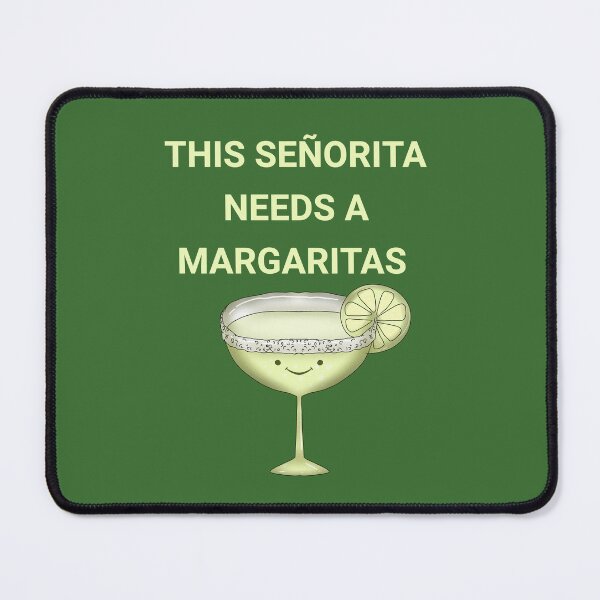 Item preview, This senorita needs a daisy, funny quotes designed and sold by La Loca.
