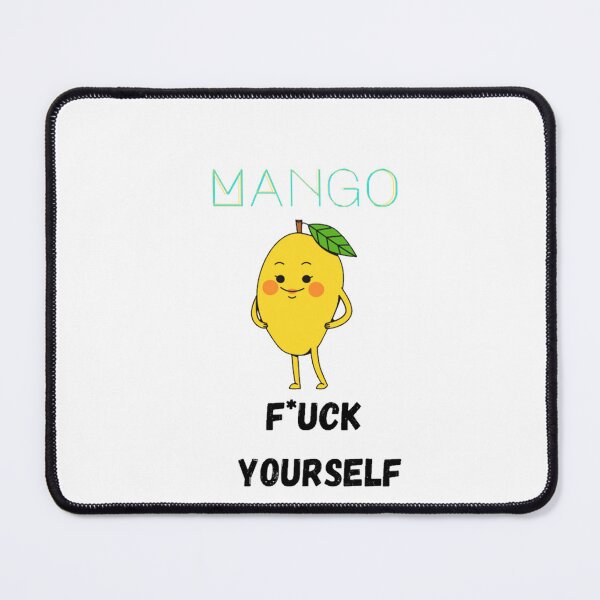 Item preview, Mango, f*uck yourself designed and sold by designbyangelic.