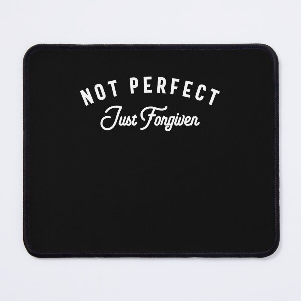 Item preview, Not Perfect Just Forgiver - Forgiveness Unleashes Greatness designed and sold by cidolopez.