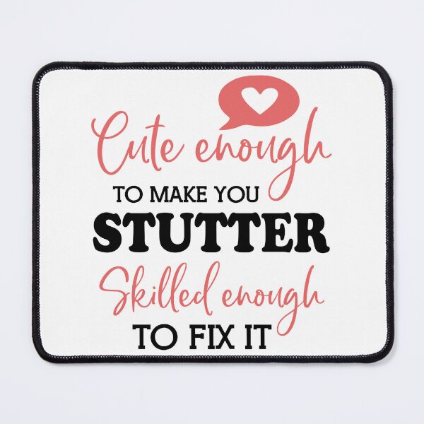 Item preview, SLP Cute Enough To Make You Stutter Speech Language Pathologist Gifts For Women Men, Speech Pathology Week Appreciation Gifts For Speech Therapist, SLPA designed and sold by medroc.