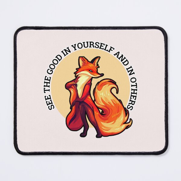 Item preview, See The Good In Yourself And In Others - Embrace Positivity | Funny Fox Quotes designed and sold by OrangeMG.