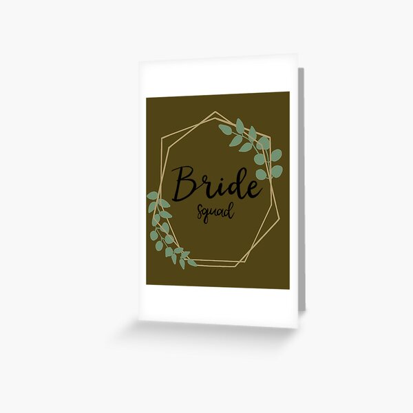 Bride Squad, Team Bride, Bride to be, bachelorette party  Greeting Card  for Sale by Mommaspouch