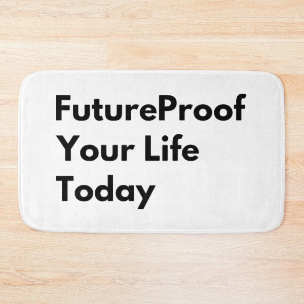 Item preview, FutureProof Your Life Today designed and sold by ely-brittaney.