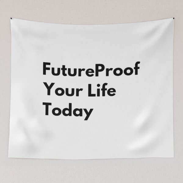 Item preview, FutureProof Your Life Today designed and sold by ely-brittaney.