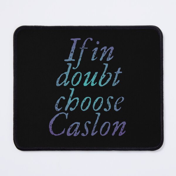Item preview, If in doubt use Caslon. v.2 designed and sold by x1brett.