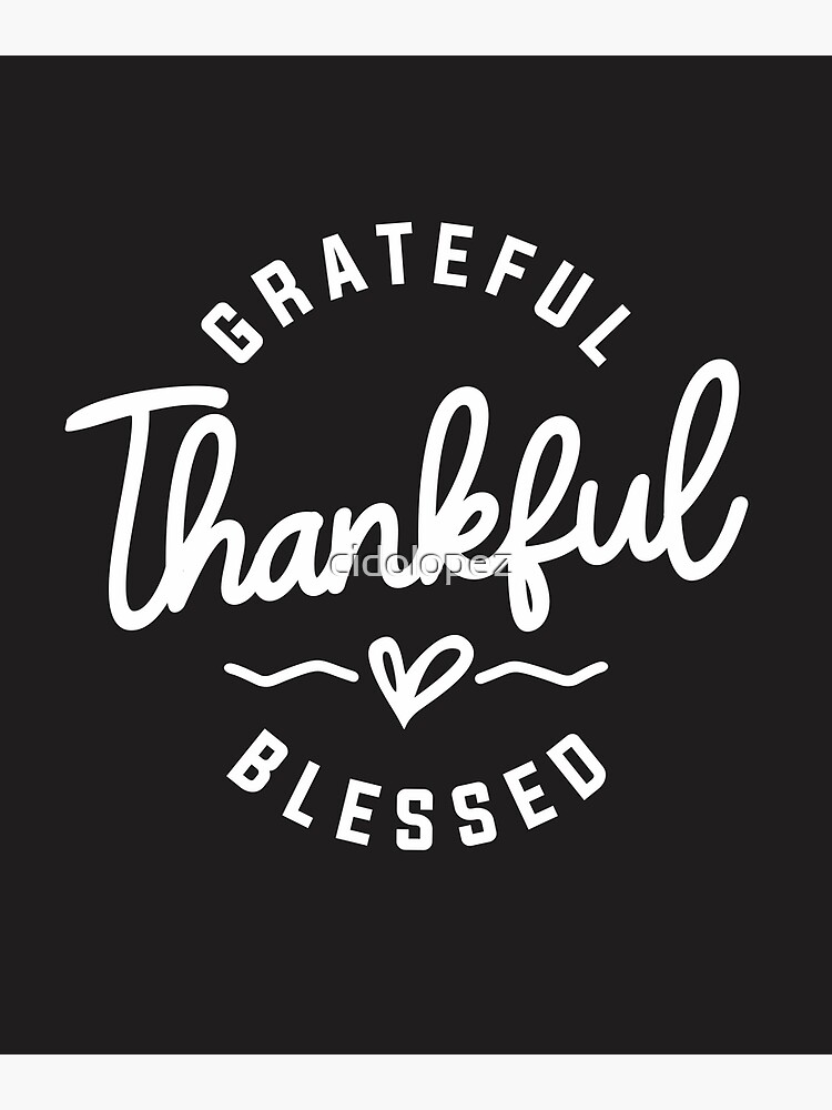 Embrace Abundant Gratitude - Grateful, Thankful, Blessed embrace-abundant-gratitude-grateful-thankful-blessed-art-print-for-sale-by-cidolopez-redbubble