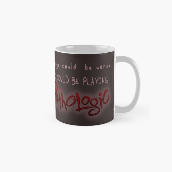Item preview, Things could be worse. I could be playing Pathologic designed and sold by LeonardoEats.