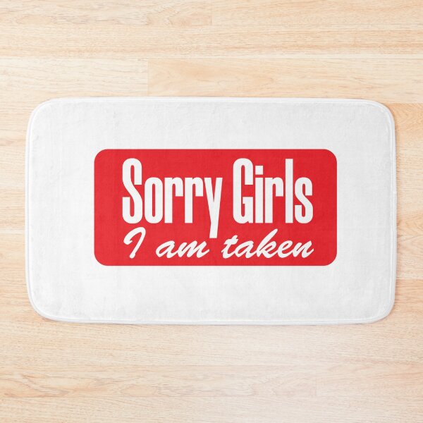 Item preview, Sorry Girls I am Taken, typographic design designed and sold by jfcreations.