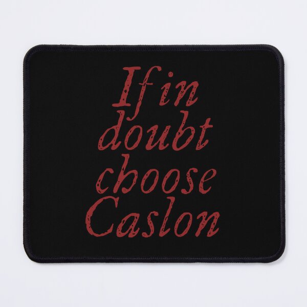 Item preview, If in doubt use Caslon. v.7 designed and sold by x1brett.