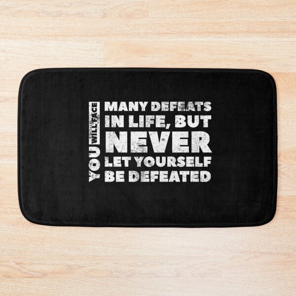 Item preview, You will face many defeats in life, but never let yourself be defeated. -Maya Angelou designed and sold by DeluxBee.