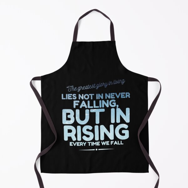 Item preview, The greatest glory in living lies not in never falling, but in rising every time we fall designed and sold by DeluxBee.