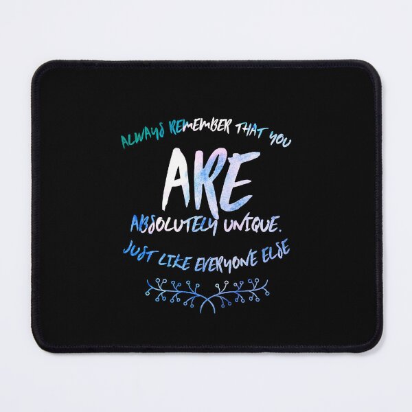 Item preview, ""Always remember that you are absolutely unique. Just like everyone else." -Margaret Mead"  designed and sold by DeluxBee.