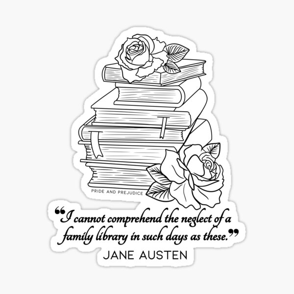 Item preview, Jane Austen quote in black - I cannot comprehend the neglect of a family library in such days as these.  designed and sold by MerytonGallery.