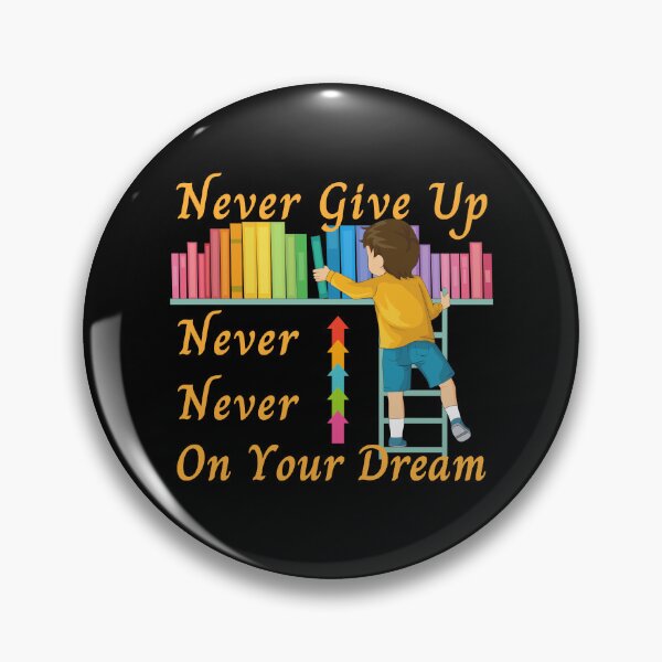 Item preview, Never Give Up On Your Dreams,Never designed and sold by printstars.