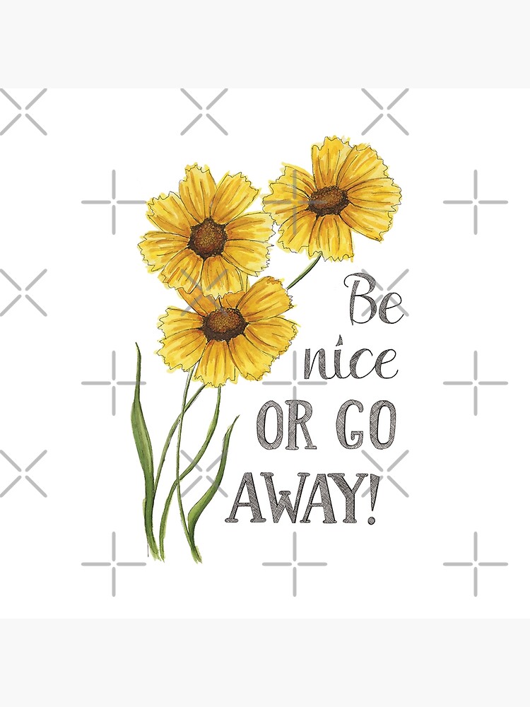 Be Nice or Go Away Tote Bag – Naughty Florals