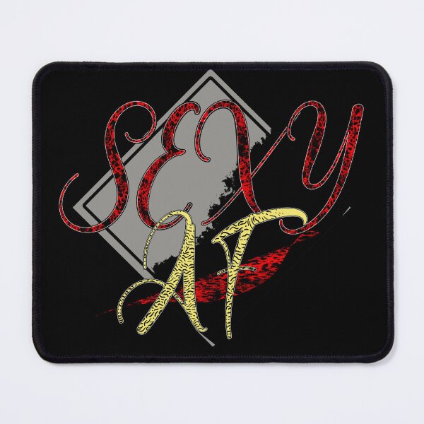 Item preview, Sexy AF-Of Course You Are! designed and sold by 69Designs-MP.