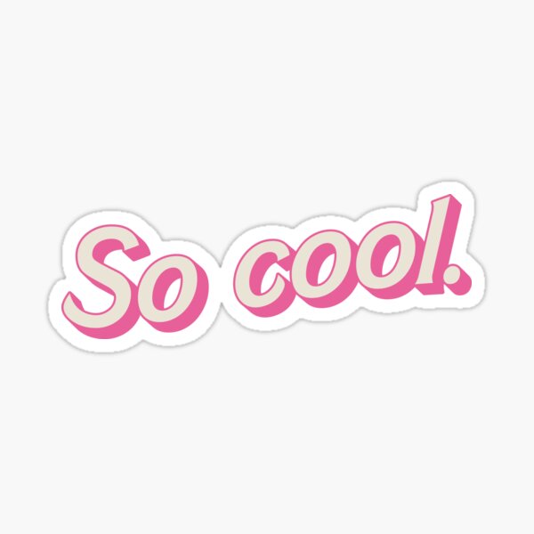 Item preview, So Cool Quote from Greta Gerwig 2023 B Movie Inspired Idea (Parody/Fair Use) designed and sold by Latinoladas.
