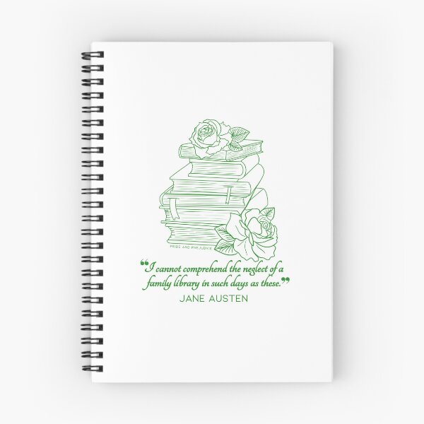 Item preview, Jane Austen quote in green - I cannot comprehend the neglect of a family library in such days as these.  designed and sold by MerytonGallery.