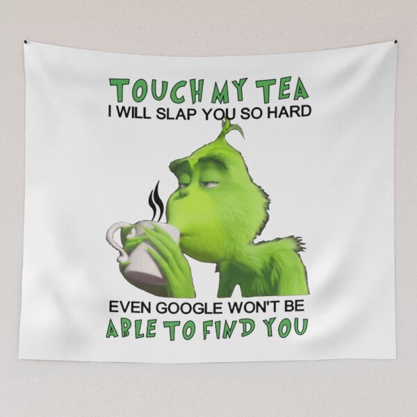 Item preview, TOUCH MY TEA I'LL SLAP YOU SO HARD EVEN GOOGLE WON'T BE ABLE TO FIND YOU COLLECTION designed and sold by JRM Tees & More Store.