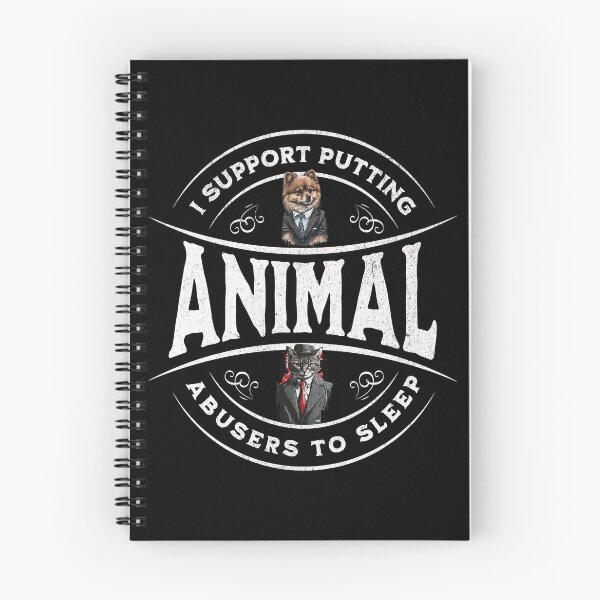 Item preview, I Support Putting Animal Abusers To Sleep designed and sold by Affyboss6.