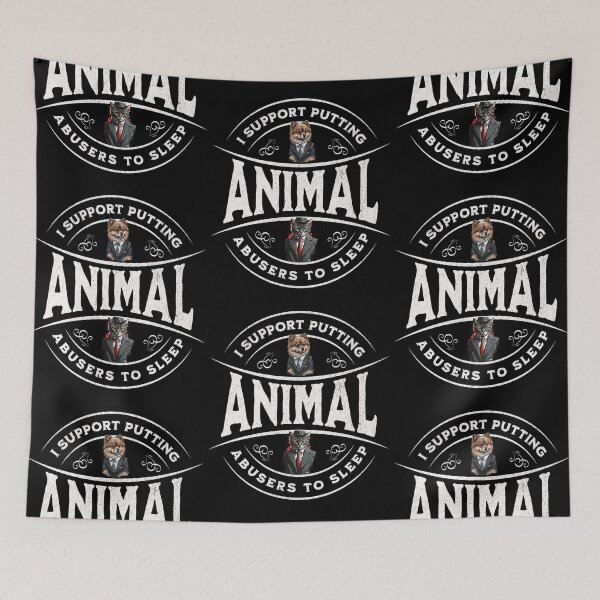 Item preview, I Support Putting Animal Abusers To Sleep designed and sold by Affyboss6.