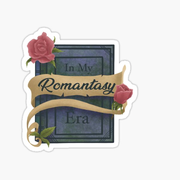 In my Romantasy Era- blue, green, rose Sticker