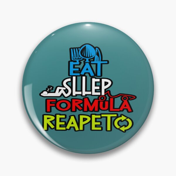 Item preview, eat sllep formula repeat designed and sold by SenaHolyfield.