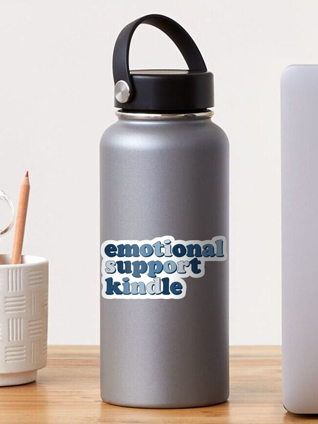Thumbnail 1 of 3, Sticker, blue emotional support kindle quote sticker designed and sold by rkhassal.