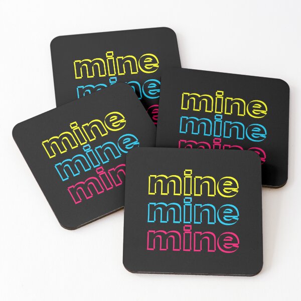 Item preview, Mine mine mine designed and sold by Jokertags.