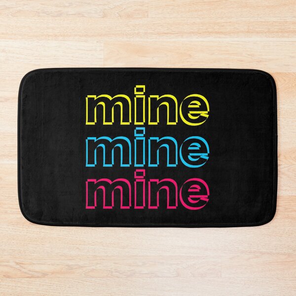 Item preview, Mine mine mine designed and sold by Jokertags.