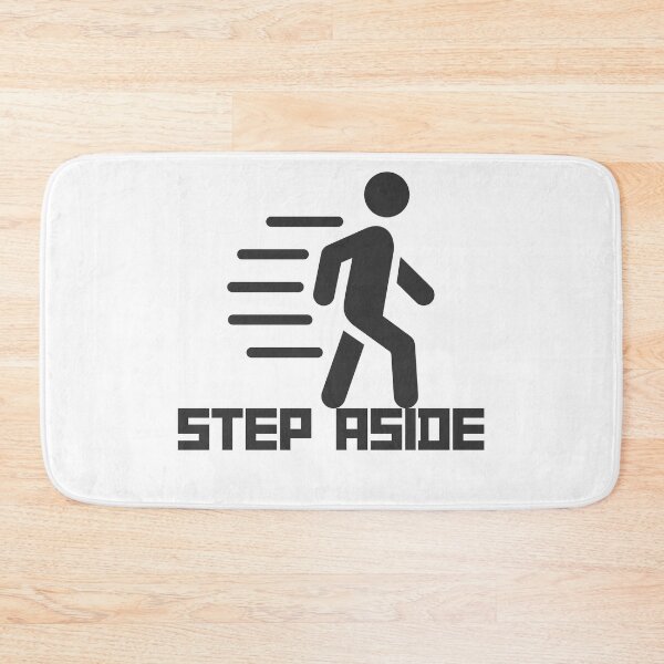 Item preview, STEP ASIDE! designed and sold by Marijadeco.
