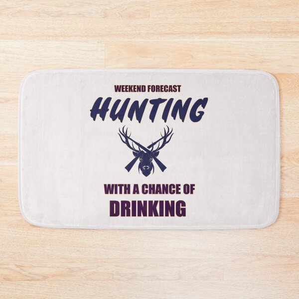 Item preview, Weekend forecast hunting with a chance of drinking designed and sold by Art-Filter.