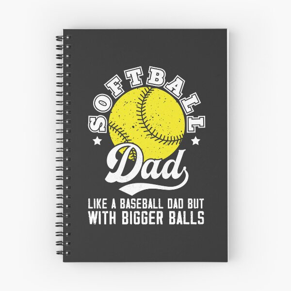 Item preview, Softball Dad like A Baseball Dad But With Bigger Balls fathers designed and sold by desimino.