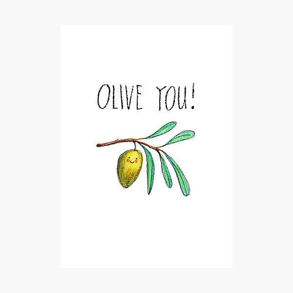 Olive You! Photographic Print