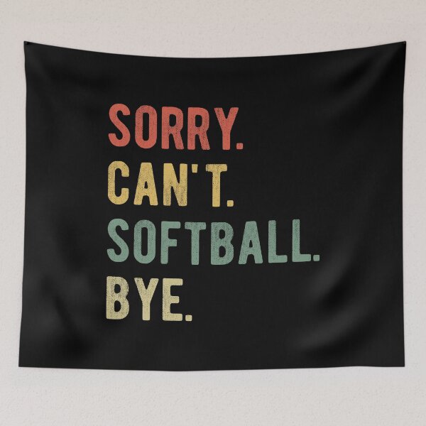 Item preview, Sorry Can't Softball Bye II designed and sold by Lemon Pepper.