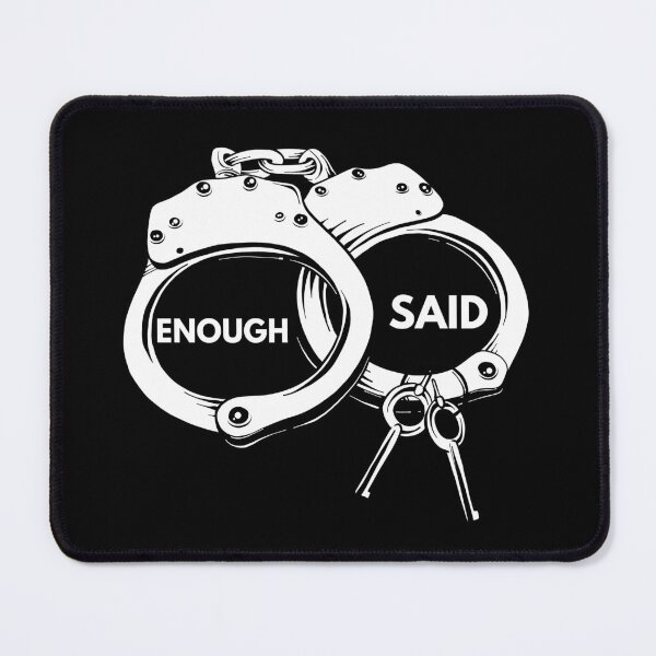 Item preview, Enough Said Handcuffs designed and sold by MimmieShop.
