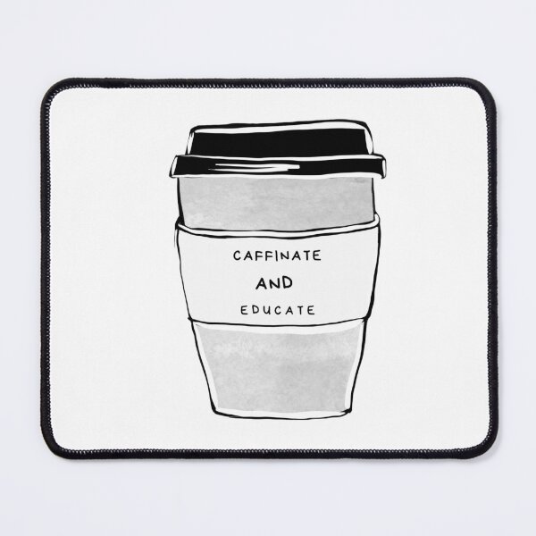 Item preview, Caffinate and Educate designed and sold by Rube66.