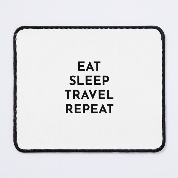Item preview, Eat Sleep Travel Repeat designed and sold by JuliaRight.