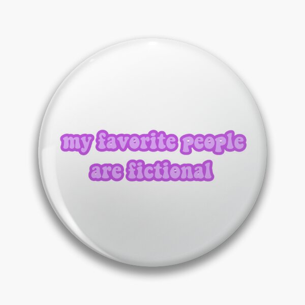 Item preview, My favorite people are fictional designed and sold by vyascreations.