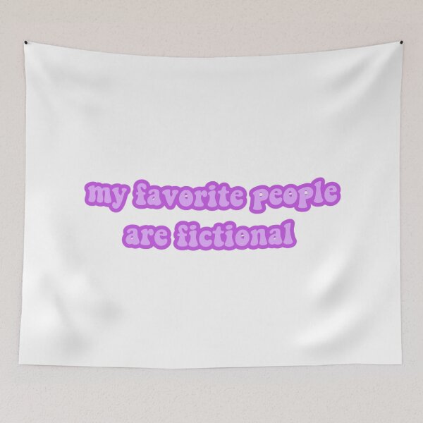 Item preview, My favorite people are fictional designed and sold by vyascreations.