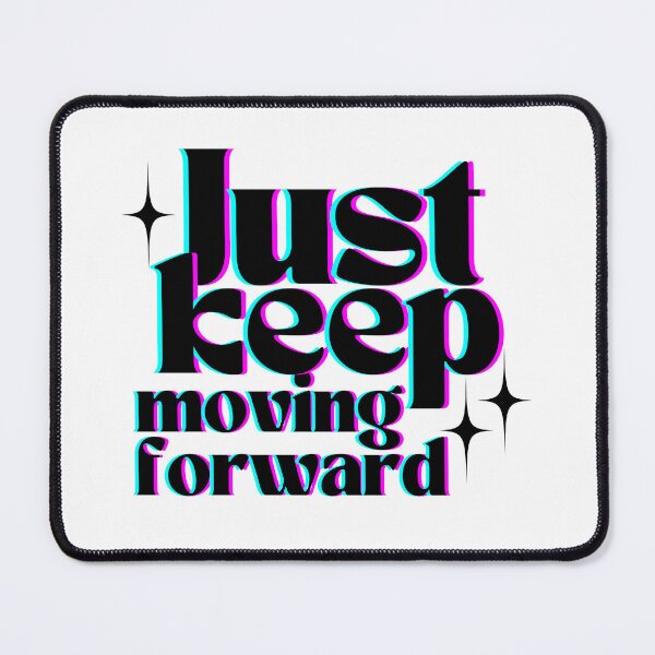 Item preview, keep moving forward designed and sold by haileyellis17.