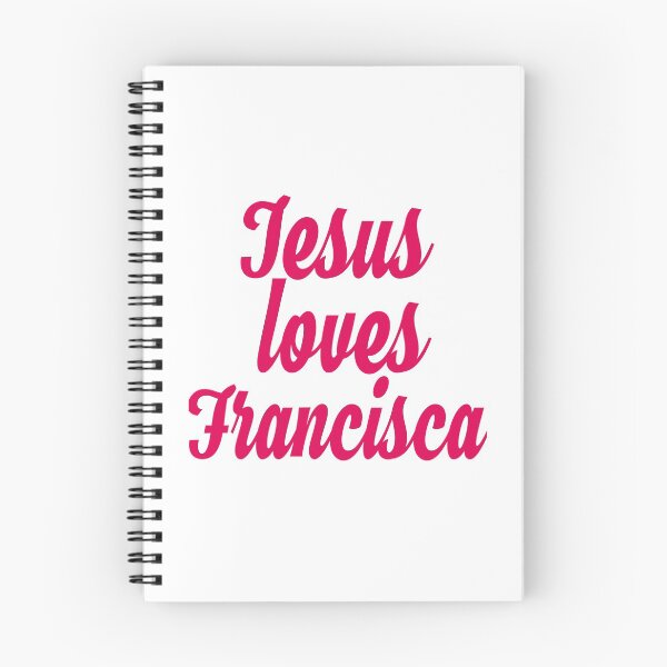 Item preview, Jesus loves Francisca designed and sold by Shalomjoy.